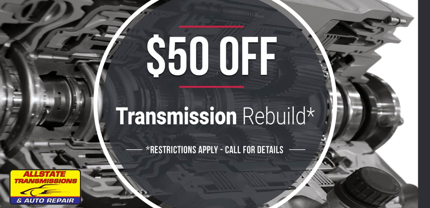 Specials Allstate Transmissions & Auto Repair